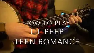 Teen Romance // Lil Peep // Easy Guitar Lesson