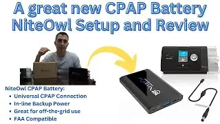 NiteOwl CPAP Battery - Setup and Review