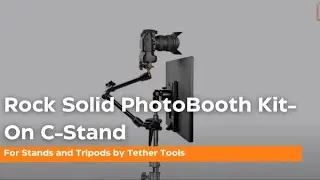 Rock Solid PhotoBooth Kit for Stands and Tripods - On C-Stand