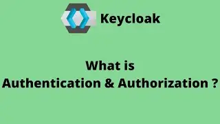 What is Authentication and Authorization ?