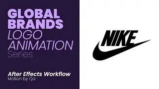 Nike Logo Animation - Global Brands Logo Animation series - After Effects Workflow