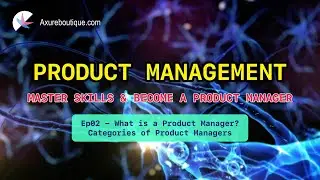 Product Management Course: PM Roles & Types Explained (Ep02) - Become a Product Manager