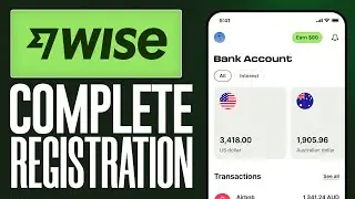 How to Set Up a Wise Bank Account (2024) Complete Registration Tutorial