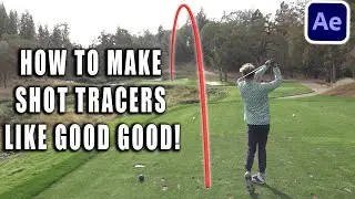 How To Create Golf Tracers Just Like Good Good- After Effects Tutorials