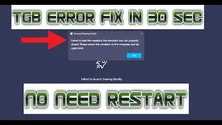 TGB FAILED TO LAUNCH GAMING BUDDY /EMULATOR ERROR FIX WITHOUT RESTART PC