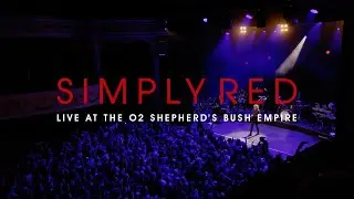 Simply Red - Live at the O2 Shepherd's Bush Empire (2023)