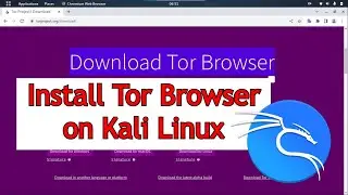 How to: Install Tor Browser in Kali Linux | Full Tutorial