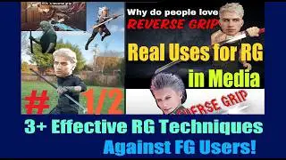 The right way to use Reverse Grip! And why Sellsword Farts is wrong! 3 RG Techniques Part 1 / 2