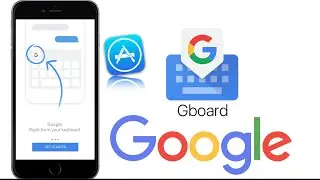 Google Search Keyboard For iPhone Gboard