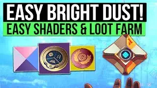 Destiny 2 | How to Get Bright Dust, Easy Legendary Shaders, XP Boosters & New Loot Cave Farm Guide!