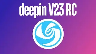 Whats New in deepin 23 RC