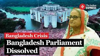 Bangladesh Parliament Dissolved; Interim Government to Form | Bangladesh Crisis