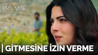 Gitmesine izin verme… | Yemin 501. Bölüm