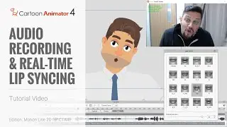 Cartoon Animator 4 Webcam Tutorial - Audio Recording and Real-time Lip Syncing