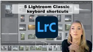 Speed up your Lightroom editing! 5 keyboard shortcuts you should know