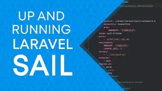 Up And Running with Laravel Sail