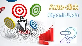 Google Traffic Bot | How to Auto Click Organic URLs Google 2024