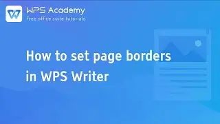 [WPS Academy] 1.5.1 Word: How to set page borders in WPS Writer