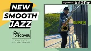 "Quintin Gerard W. ft. Gerry Smoot - Tell Me Something" (@the_official_gerry_smoot) | #SmoothJazz