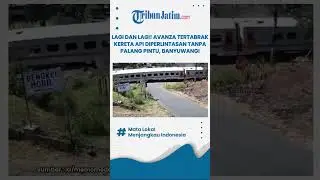 PERLINTASAN KERETA API TANPA PALANG PINTU DI BANYUWANGI MENELAN KORBAN LAGI