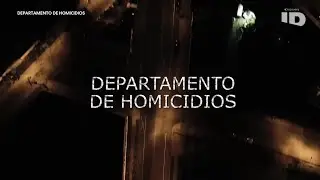 Departamento de Homicidios - El peligro llega a Casa | ID - DISCOVERID