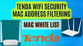 Tenda MAC address filtering | Tenda N301 MAC white list setting | Tenda MAC white list | Tenda Wifi