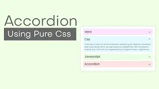 Accordion Using Pure Css | Pure Css Accordion | Css Pure Accordion | Html Css Accordion