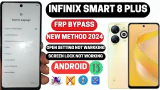 Infinix Smart 8 Plus (x6526) frp Bypass New Security 2024  Open Setting Not Warkking Without PC