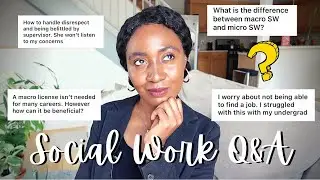 Social Work Q&A | Scholarships for MSW, Rude Bosses, Finding Jobs, Macro vs. Micro SW +  More!