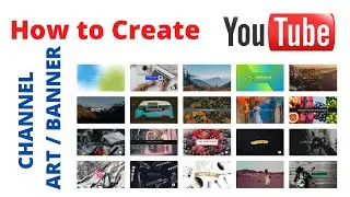 How to create youtube channel art/ youtube banner?