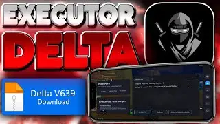 ATUALIZADO! ✅ EXECUTOR DELTA V2.639 Celular e PC (100% UNC) - Script Roblox Atualizado