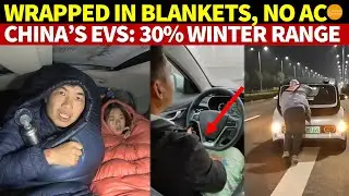 Driving Covered with a Blanket, No AC, Even Pushing Cars! Chinas EVs Only 30% Range in Winter