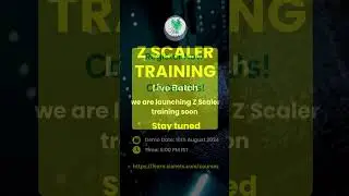 Launching Z Scaler Training Soon | Stay Tuned | Join Demo Class at 10th August 2024