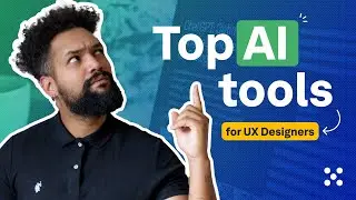 Top AI Tools for UX Designers