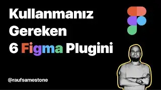 Kullanmanız Gereken 6 Figma Plugini