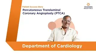 Percutaneous Transluminal Coronary Angioplasty (PTCA) | Yashoda Hospitals Hyderabad