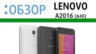 Lenovo a2016 (a40), видео-обзор