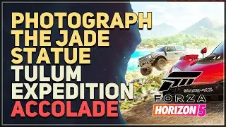 Photograph the Jade Statue Forza Horizon 5