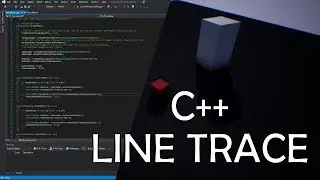 C++ Line Trace UE4 / Unreal Engine 4 C++