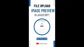 File Upload And Image Preview Using Javascript | Get Free Source Code