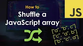 How to Shuffle a JavaScript Array