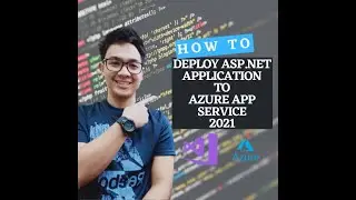 How To Deploy or Publish a ASP.NET Website To Azure App Services Using Visual Studio 2019