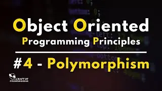 Object Oriented Programming Principle # 4 | Polymorphism | 2022 |