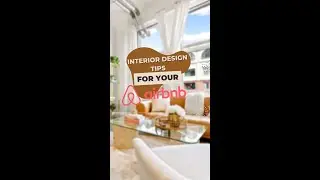 Interior Design Tips For Your AIRBNB - 2022 Trends