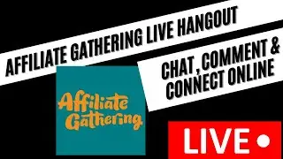 Affiliate Gathering - Online Hangout for Remote Connectors - OPEN ALL DAY