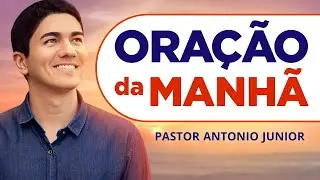 ORAÇÃO DA MANHÃ DE HOJE - 04/09 - Faça seu Pedido de Oração