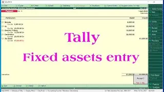 fixed assets entry in tally prime | fixed assets entry in tally | fixed assets purchase entry tally