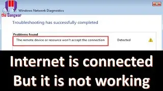 Internet not working but connected | the remote device wont accept the connection