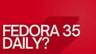 Fedora 35 Gnome | Best Starter Linux | Daily Driver?