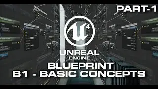 B1 : Visual Scripting with Blueprint | UE4 Beginners Blueprint Tutorial Series | AIP